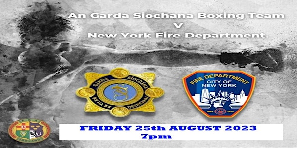 An Garda Siochana -V- New York Fire Dept. International Boxing Tournament event promotion