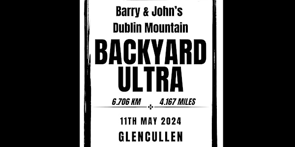 Barry & John's Dublin Mountain Backyard Ultra event promotion