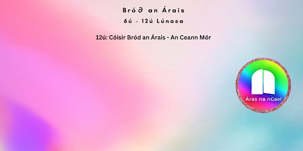 Cóisir Bród an Árais - An Ceann Mór event promotion