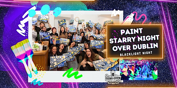 Drink & Draw: Starry Night Over Dublin event promotion