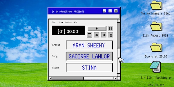 Ex Oh Promotions Presents; Aran Sheehy