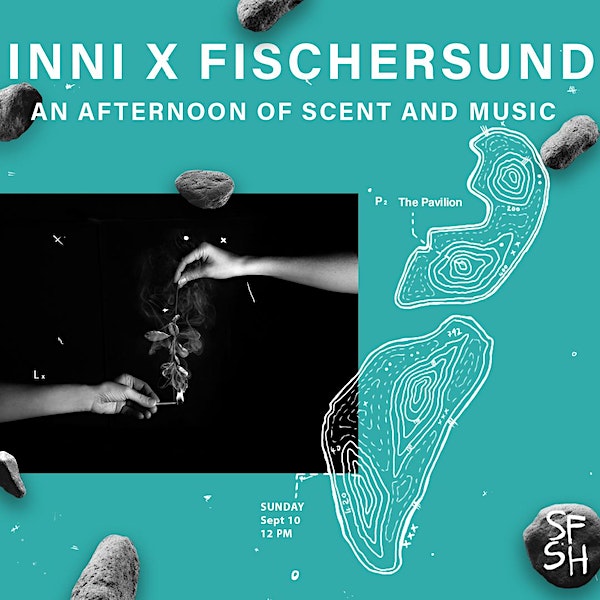 INNI X Fischersund : An Afternoon of Scent & Music event promotion