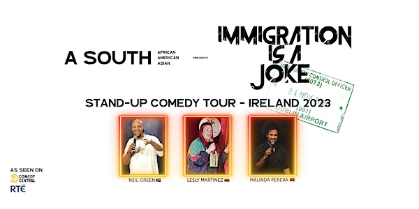 Immigration Is A Joke - Stand-Up Comedy Show | Letterkenny event promotion