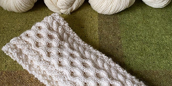 Knit an Irish Aran Scarf from Irish Wool&Learn the History of Aran Knitting event promotion