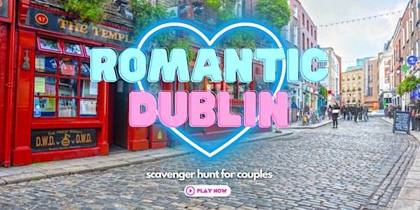 Romantic Dublin: Cute Scavenger Hunt for Couples event promotion