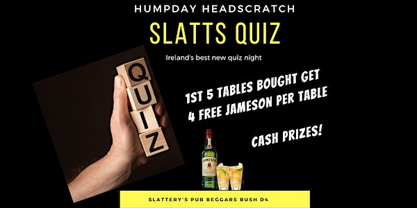 SLATTS QUIZ: Ireland's best new quiz night! event promotion