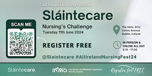 Sláintecare: Nursing's Challenge  - All-Ireland Nursing Festival 2024 event promotion