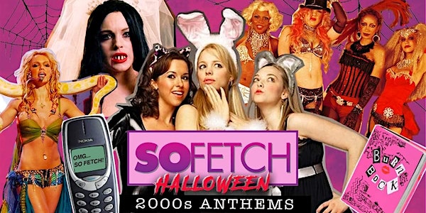 So Fetch - 2000s Halloween Party (Dublin) event promotion