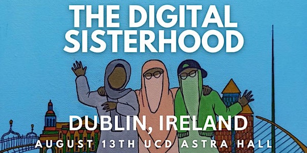 The Digital Sisterhood - Dublin