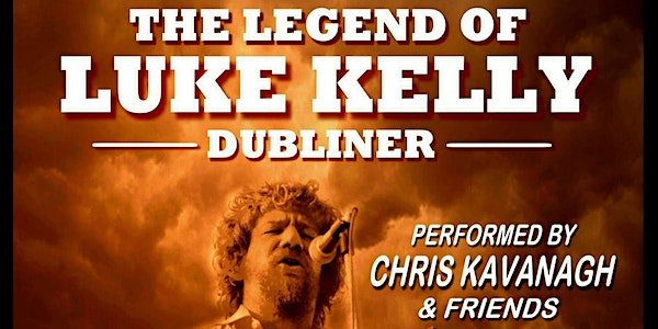 The Legend of Luke Kelly event promotion