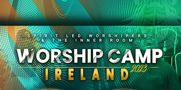 Worship Camp Ireland 2023 event promotion